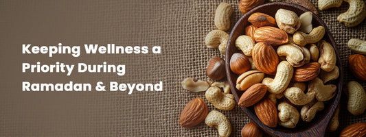 Keeping Wellness a Priority During Ramadan & Beyond